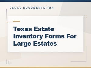 Texas Estate Inventory Forms for Large Estates